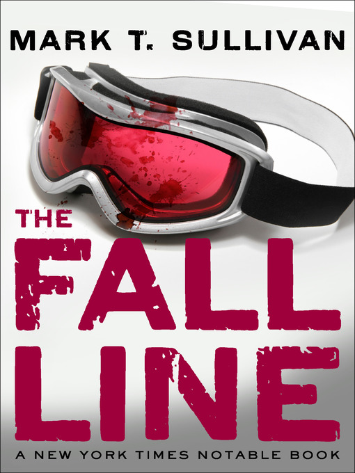 Title details for Fall Line by Mark T. Sullivan - Available